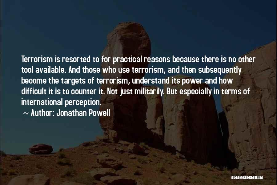 International Terrorism Quotes By Jonathan Powell