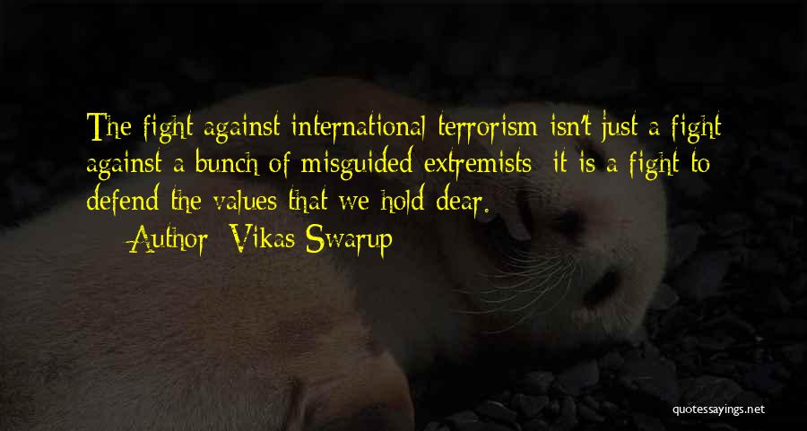 International Terrorism Quotes By Vikas Swarup