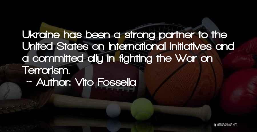 International Terrorism Quotes By Vito Fossella