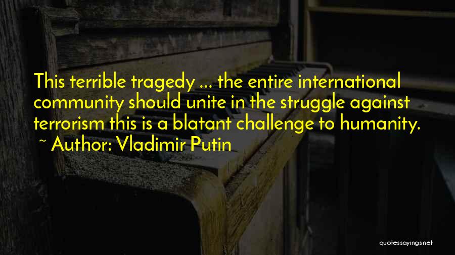 International Terrorism Quotes By Vladimir Putin