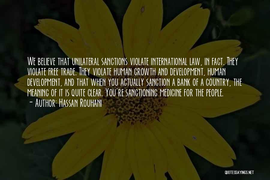 International Trade Law Quotes By Hassan Rouhani