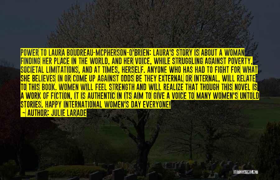 International Women's Day Quotes By Julie Larade