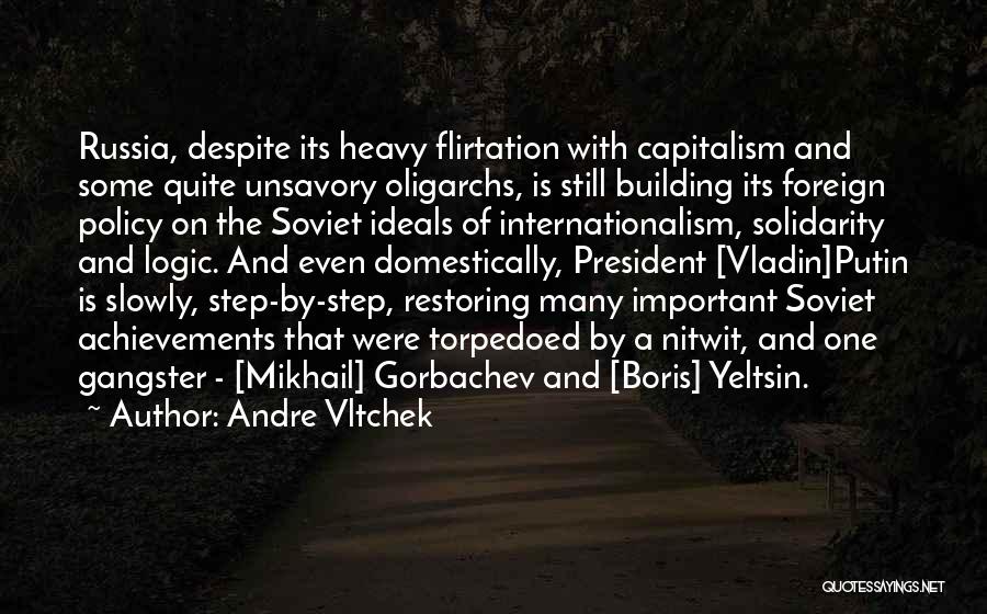 Internationalism Quotes By Andre Vltchek