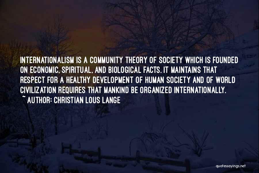 Internationalism Quotes By Christian Lous Lange