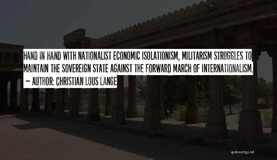 Internationalism Quotes By Christian Lous Lange