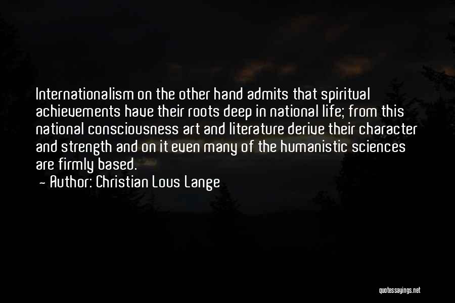 Internationalism Quotes By Christian Lous Lange