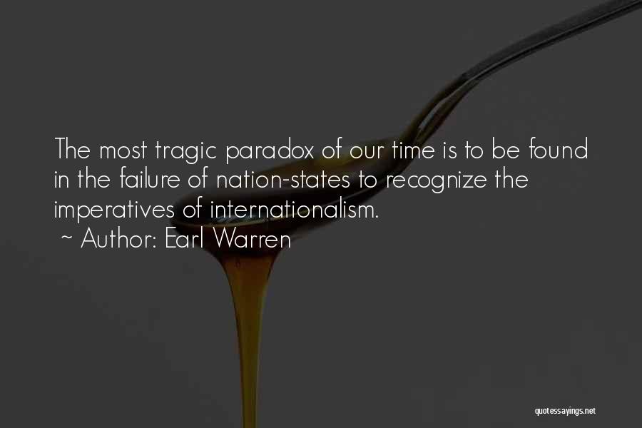 Internationalism Quotes By Earl Warren