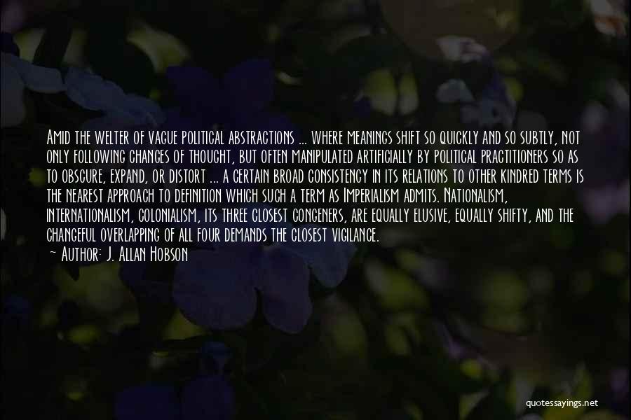 Internationalism Quotes By J. Allan Hobson