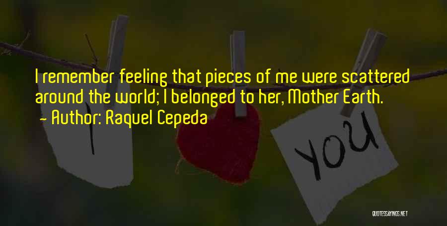 Internationalism Quotes By Raquel Cepeda