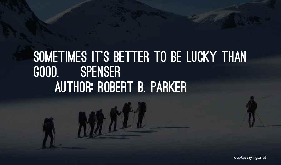 Internazionale Soccer Quotes By Robert B. Parker