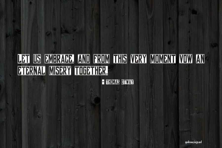 Interneesing Quotes By Thomas Otway Interneesing Quotes By Thomas Otway