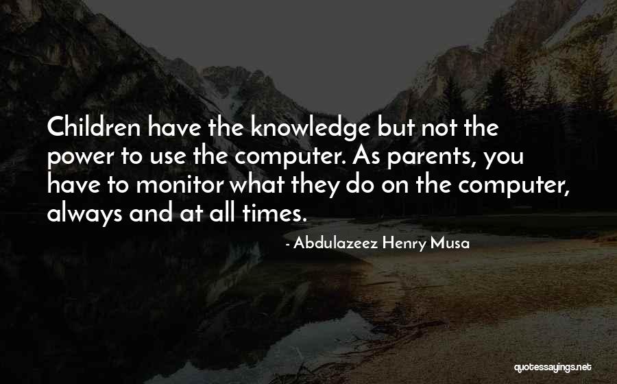 Internet Addiction Quotes By Abdulazeez Henry Musa