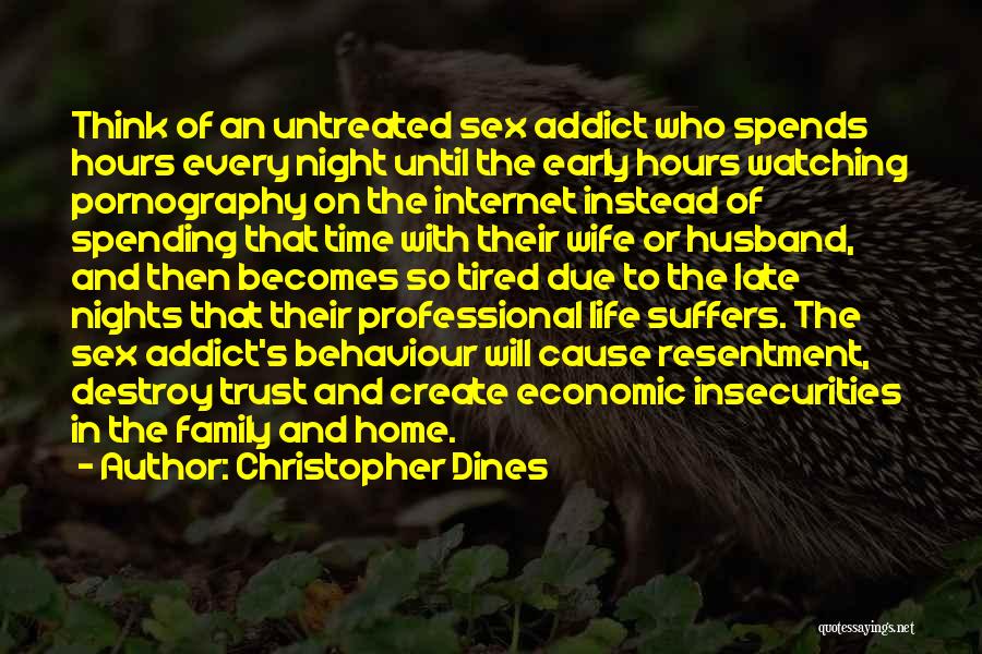 Internet Addiction Quotes By Christopher Dines