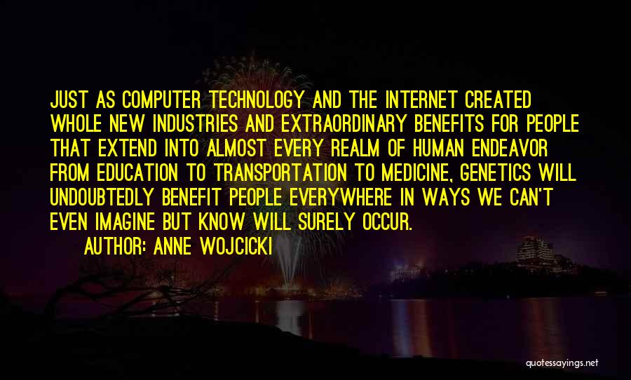 Internet And Education Quotes By Anne Wojcicki