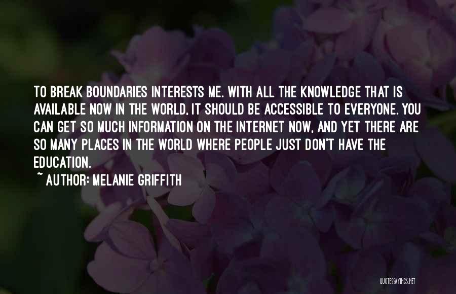 Internet And Education Quotes By Melanie Griffith