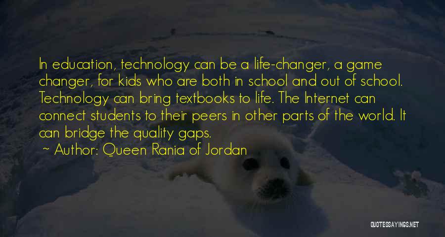 Internet And Education Quotes By Queen Rania Of Jordan