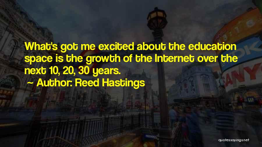 Internet And Education Quotes By Reed Hastings