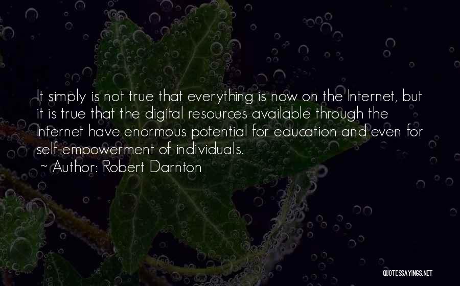 Internet And Education Quotes By Robert Darnton