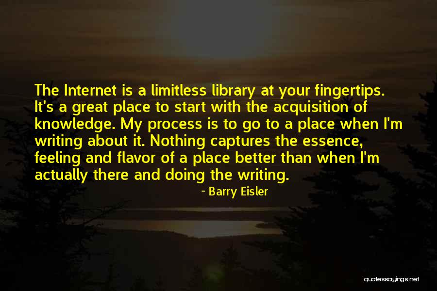 Internet And Knowledge Quotes By Barry Eisler