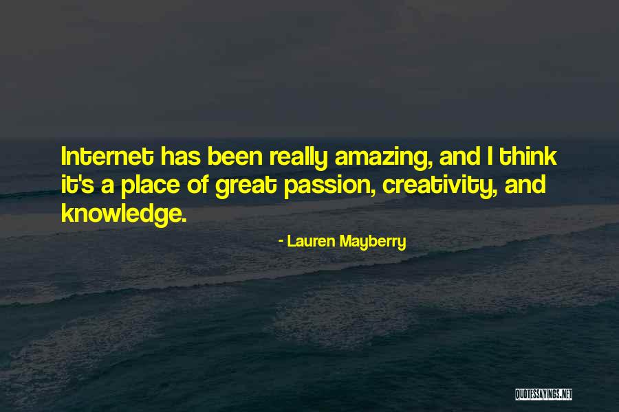 Internet And Knowledge Quotes By Lauren Mayberry