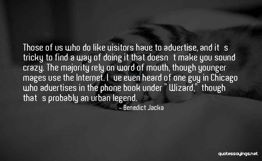 Internet And Phone Quotes By Benedict Jacka Internet And Phone Quotes By Benedict Jacka