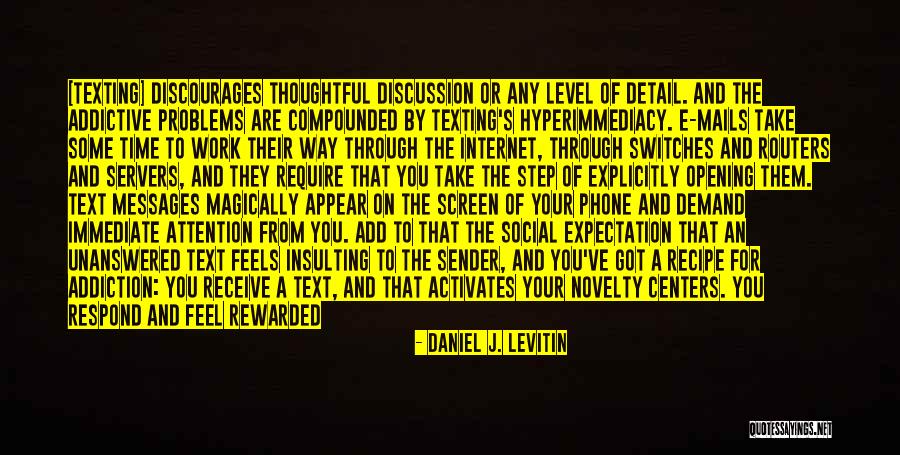 Internet And Phone Quotes By Daniel J. Levitin Internet And Phone Quotes By Daniel J. Levitin