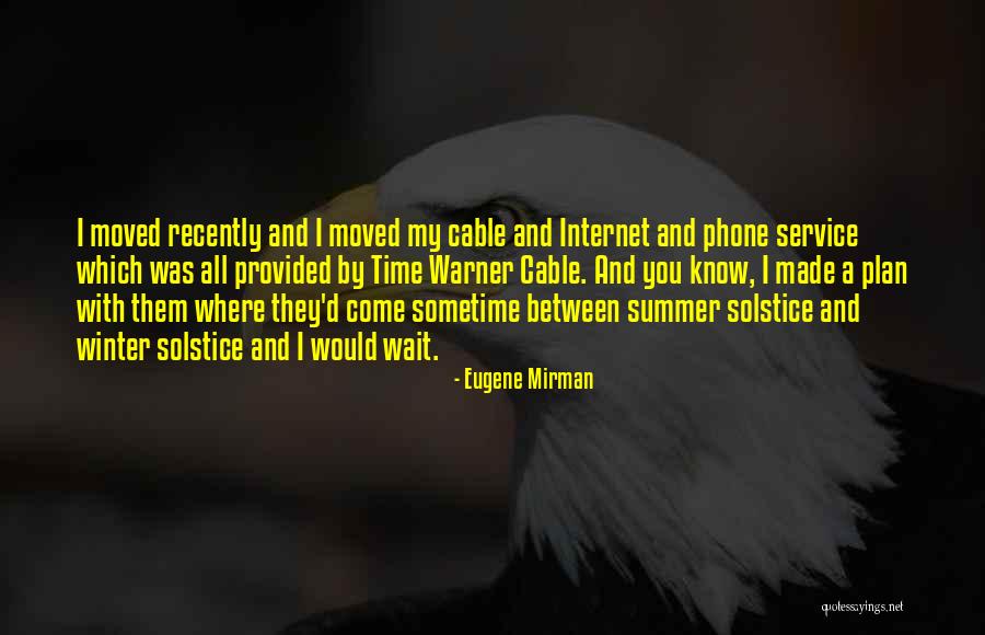 Internet And Phone Quotes By Eugene Mirman Internet And Phone Quotes By Eugene Mirman