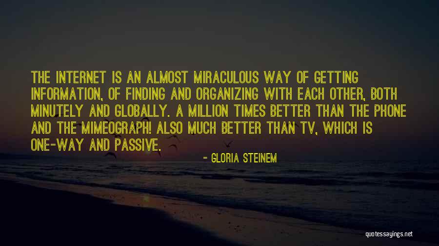 Internet And Phone Quotes By Gloria Steinem Internet And Phone Quotes By Gloria Steinem