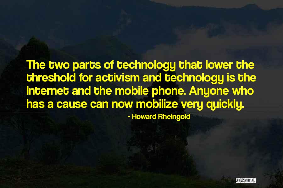 Internet And Phone Quotes By Howard Rheingold Internet And Phone Quotes By Howard Rheingold