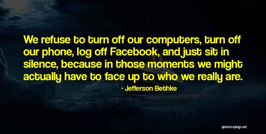 Internet And Phone Quotes By Jefferson Bethke Internet And Phone Quotes By Jefferson Bethke