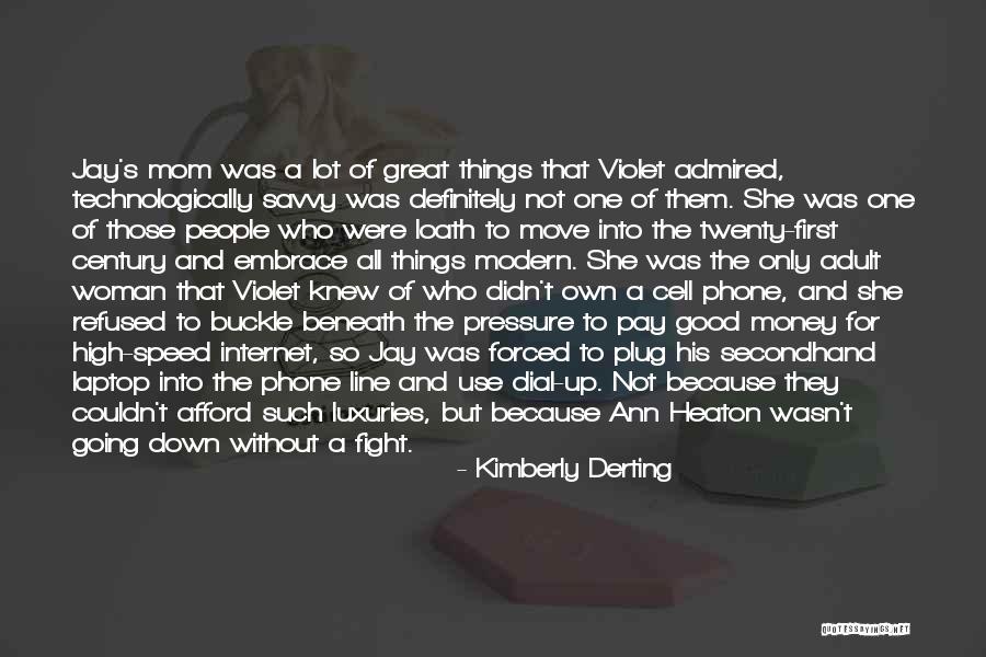 Internet And Phone Quotes By Kimberly Derting Internet And Phone Quotes By Kimberly Derting