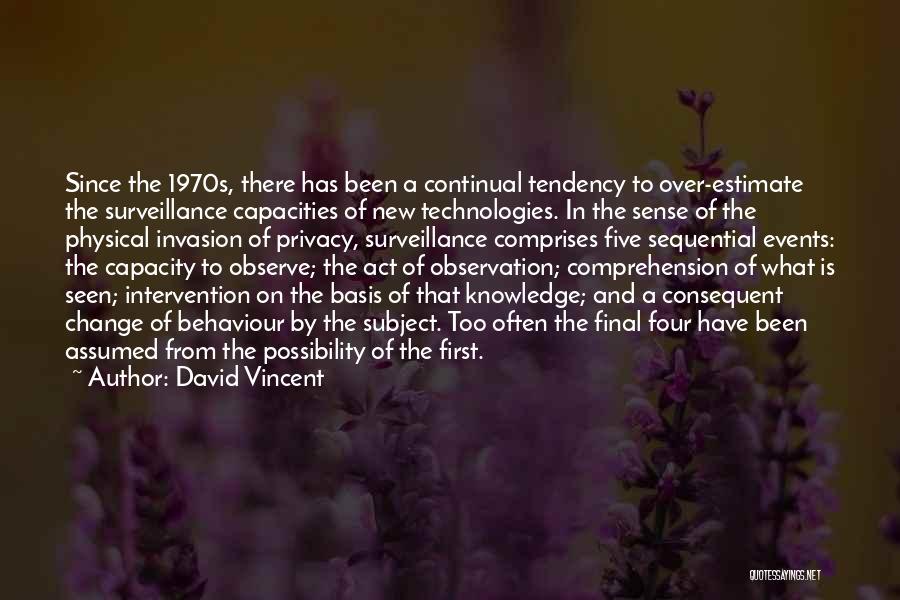 Internet And Privacy Quotes By David Vincent