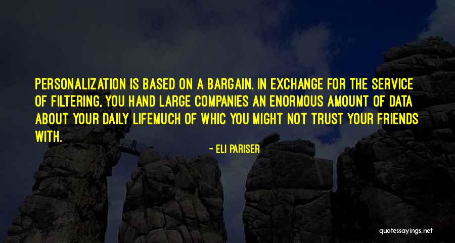 Internet And Privacy Quotes By Eli Pariser