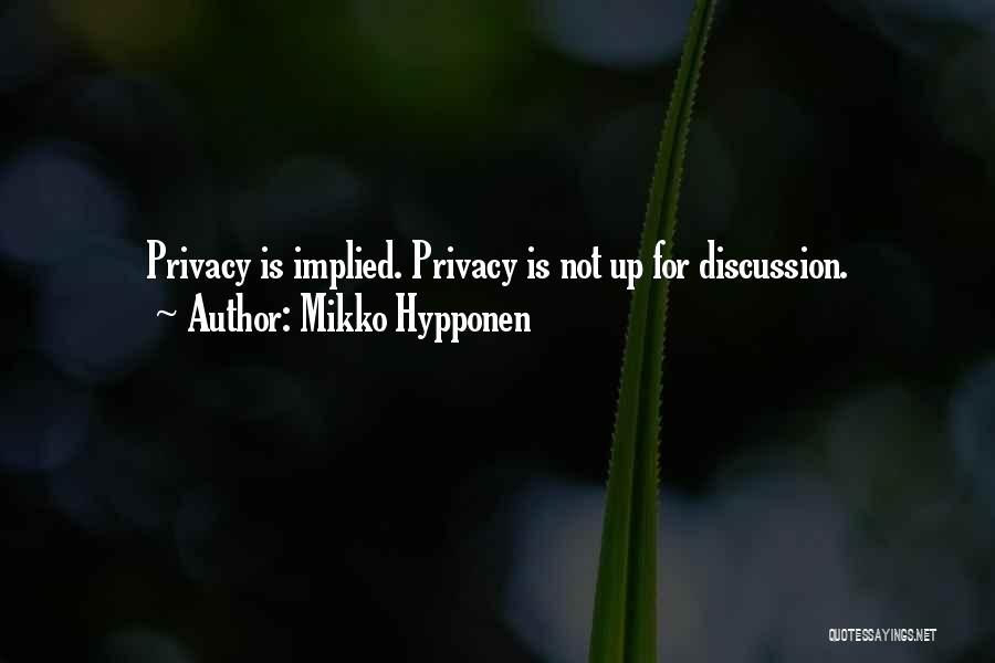 Internet And Privacy Quotes By Mikko Hypponen