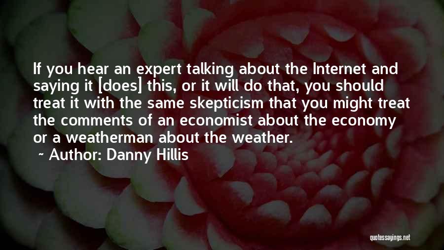 Internet And Quotes By Danny Hillis