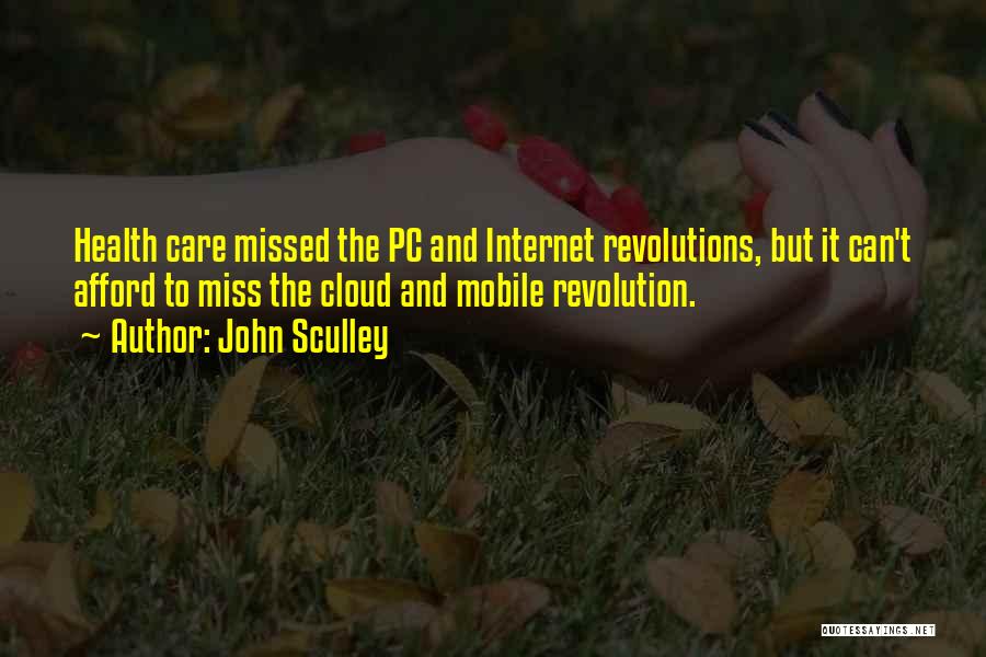 Internet And Quotes By John Sculley