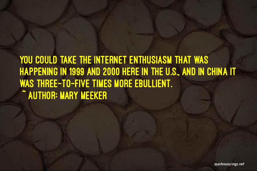 Internet And Quotes By Mary Meeker