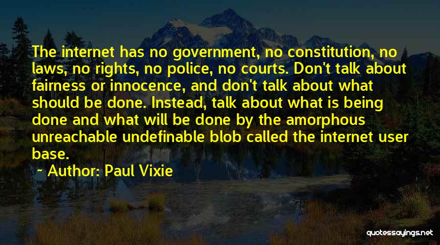 Internet And Quotes By Paul Vixie