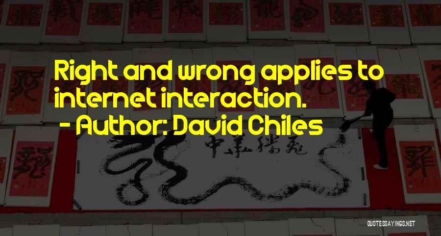 Internet And Social Media Quotes By David Chiles