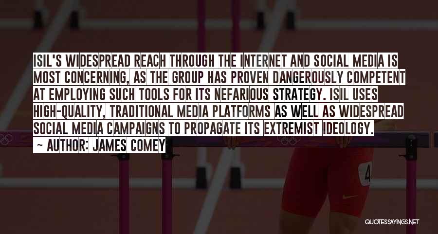 Internet And Social Media Quotes By James Comey