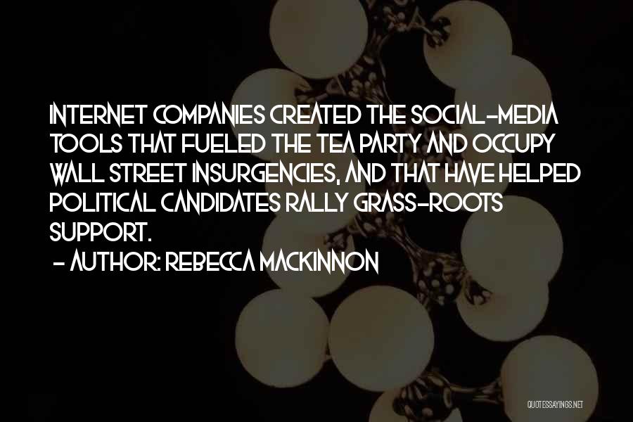 Internet And Social Media Quotes By Rebecca MacKinnon