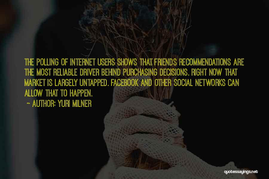 Internet And Social Media Quotes By Yuri Milner