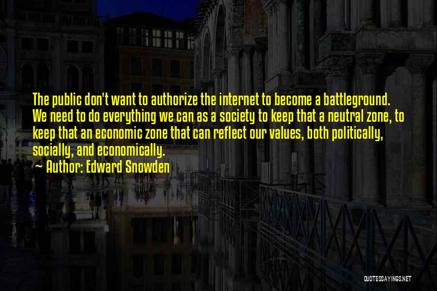 Internet And Society Quotes By Edward Snowden