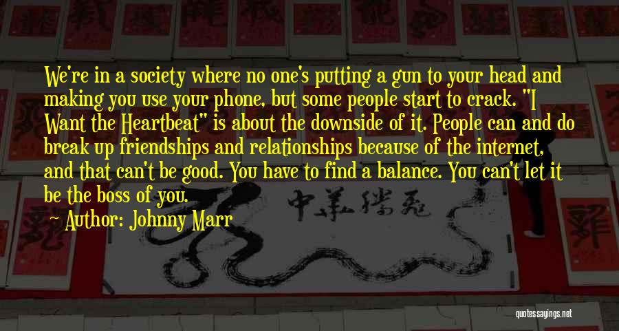 Internet And Society Quotes By Johnny Marr