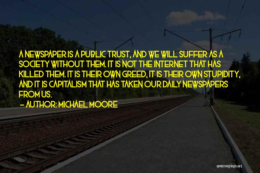 Internet And Society Quotes By Michael Moore