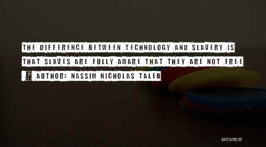 Internet And Society Quotes By Nassim Nicholas Taleb