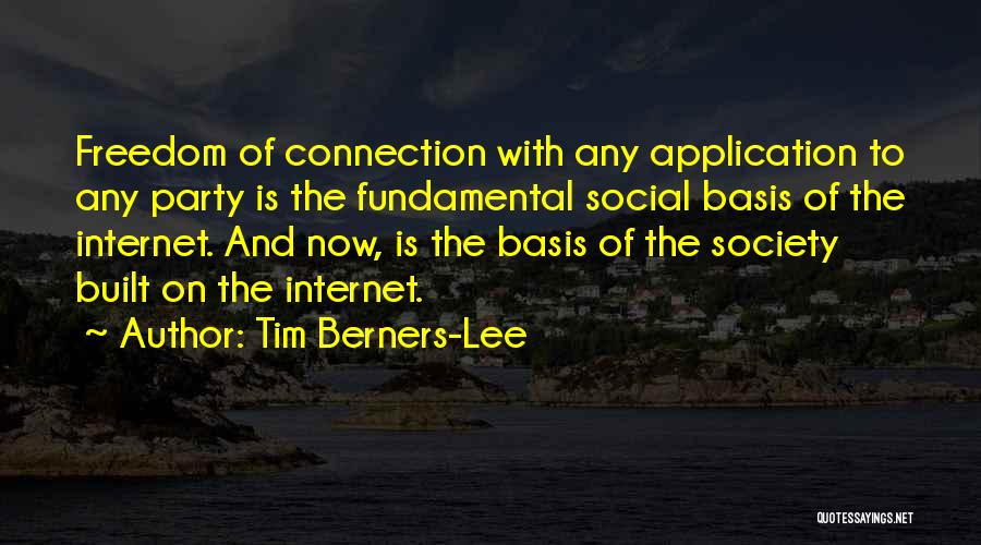 Internet And Society Quotes By Tim Berners-Lee