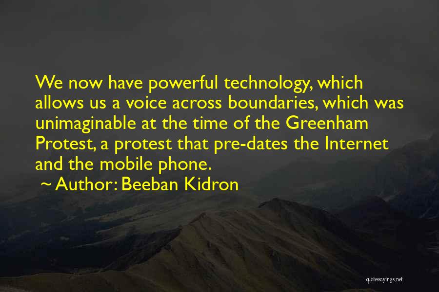 Internet And Technology Quotes By Beeban Kidron