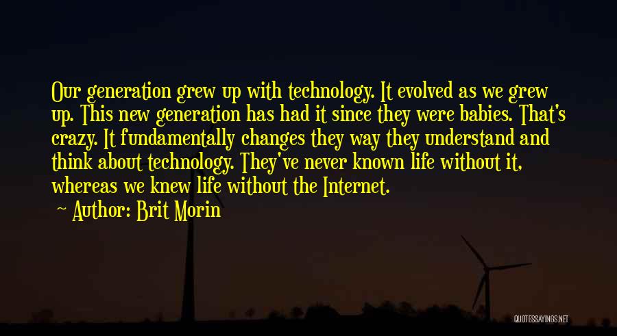 Internet And Technology Quotes By Brit Morin