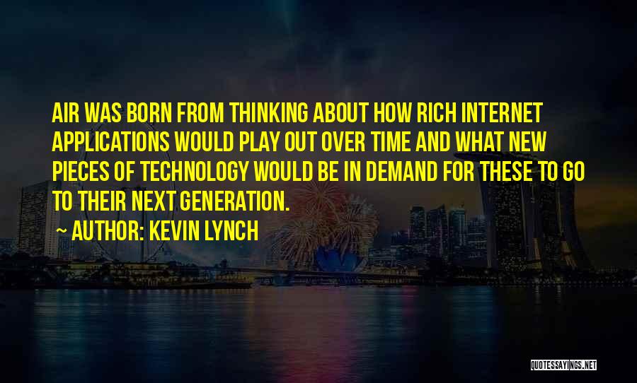 Internet And Technology Quotes By Kevin Lynch